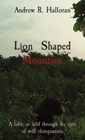 Lion Shaped Mountain 173664985X Book Cover