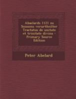 Abaelards 1121 Zu Soissons Verurtheilter Tractatus de Unitate Et Trinitate Divina 1016686471 Book Cover