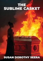 The Sublime Casket 9913694183 Book Cover