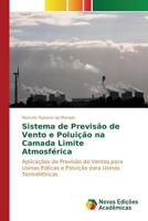 Sistema de Previsao de Vento E Poluicao Na Camada Limite Atmosferica 3841716555 Book Cover