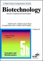 Biotechnology, Genomics and Bioinformatics (Biotechnology: A Multi-Volume Comprehensive Treatise; 2nd Completely Rev. Ed.) 3527283285 Book Cover