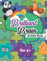 Brilliant Brain Activities Book (Age 6+) 935520664X Book Cover