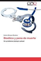 Bioetica y Pena de Muerte 3848477904 Book Cover
