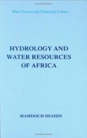 Hydrology and Water Resources of Africa (Water Science and Technology Library) 140200866X Book Cover