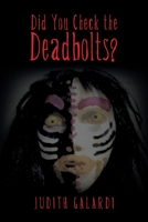 Did You Check the Deadbolts? 1665576278 Book Cover