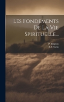 Les Fondements De La Vie Spirituelle... 1021426288 Book Cover