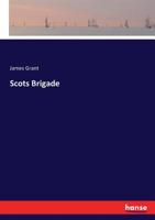 Scots Brigade 3337332021 Book Cover