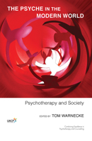 The Psyche in the Modern World: Psychotherapy and Society 0367102242 Book Cover