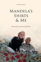 Mandela's Shirts and Me 1467952516 Book Cover