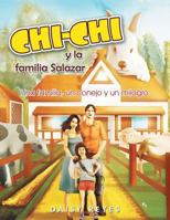 Chichi y La Familia Salazar: Una Familia, Un Conejo y Un Milagro 1493107348 Book Cover