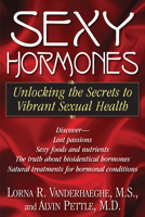 Sexy Hormones: Unlocking the Secrets to Vitality