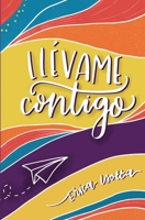 Llévame Contigo B08Q9VZRQZ Book Cover