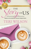 The Story of Us: Based on a Hallmark Channel original movie 1947892703 Book Cover