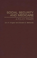 Social Security and Medicare: A Policy Primer 0865692017 Book Cover