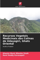 Recursos Vegetais Medicinais das Colinas de Udayagiri, Ghats Oriental 6204103814 Book Cover