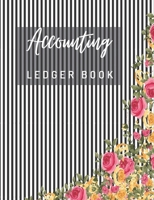 Accounting Ledger Book: General Business Ledger Checking Account Transaction Register Cash Book For Bookkeeping 6 Column Payment Record And Tracker Log Book Floral Black And White 1654533955 Book Cover