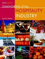Dimensions of the Hospitality Industry [with NRAEF Workbook] 0471384798 Book Cover
