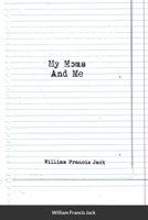 My Moms and Me 1716310903 Book Cover