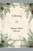 Collection of Unique Short Stories B0DRWHV6GK Book Cover