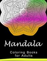 Mandala Coloring Book for Adult: This Adult Coloring Book Turn You to Mindfulness 1534849041 Book Cover