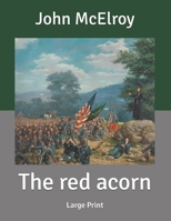 The Red Acorn 1515063402 Book Cover