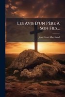 Les Avis D'un Père À Son Fils... 1271211238 Book Cover