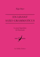 En Lisant Saxo Grammaticus: Le Passe Legendaire Du Danemark 2251730443 Book Cover