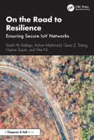On the Road to Resilience: Ensuring Secure Iov Networks 1032723521 Book Cover