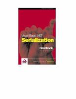 Visual Basic .NET Serialization Handbook 1861008007 Book Cover