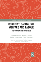 Cognitive Capitalism, Welfare and Labour: The Commonfare Hypothesis 0367728095 Book Cover