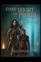 Stand Short and Proud (Chronicles of the Floating Continent, #2) 1548144738 Book Cover