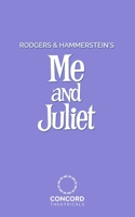 Rodgers and Hammerstein's Me and Juliet 0573709297 Book Cover