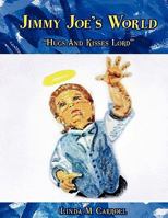 Jimmy Joe's World 1609572408 Book Cover