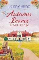 Autumn Leaves at Mill Grange 1838938125 Book Cover