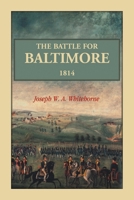 The Battle For Baltimore 1814 0788458663 Book Cover