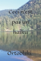 Ceci n'est pas un haïku B09MYYYMW1 Book Cover