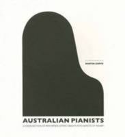 Australian Pianists: a Cross-Section of Performers Offers Insights into Aspects of Pianism 192187502X Book Cover