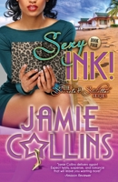 Sexy Ink! (The Secrets and Stilettos Series Book 4) 0578625725 Book Cover