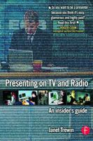 Presenting on TV and Radio: An Insider's Guide 024051906X Book Cover