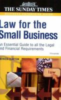 Law for the Small Business : An Essential Guide to All the Legal and Fiinancial Requirements 0749441496 Book Cover
