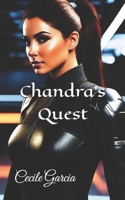 Chandra's Quest Book 1 1494721384 Book Cover