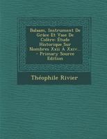 Balaam, Instrument de Gr�ce Et Vase de Col�re: �tude Historique Sur Nombres XXII � XXIV... 1021425397 Book Cover