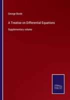 A Treatise On Differential Equations. Supplementary Volume 3752586540 Book Cover