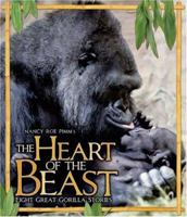 The Heart of the Beast: Eight Great Gorilla Stories 1581960549 Book Cover