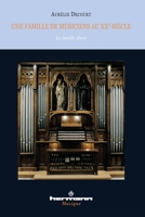 Une famille de musiciens au XXe siècle: La famille Alain (HR.HERMAN.MUSIQ) (French Edition) 2705680381 Book Cover