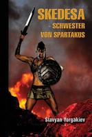 Skedesa schwester von spartakus 1507633890 Book Cover
