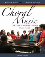 Choral Music: Methods and Materials: Developing Successful Choral Programs (Grades 5 to 12) 1133599664 Book Cover