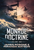 Monroe Doctrine: Volume I 1957634022 Book Cover