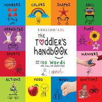 The Toddler's Handbook: Bilingual (English / Hindi) (अंग्र॓ज़ी / हिंदी) Numbers, Colors, Shapes, Sizes, ABC Animals, Opposites, and Sounds, with over 100 Words that every Kid should Know: Engage E