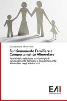 Funzionamento Familiare E Comportamento Alimentare 3639774604 Book Cover